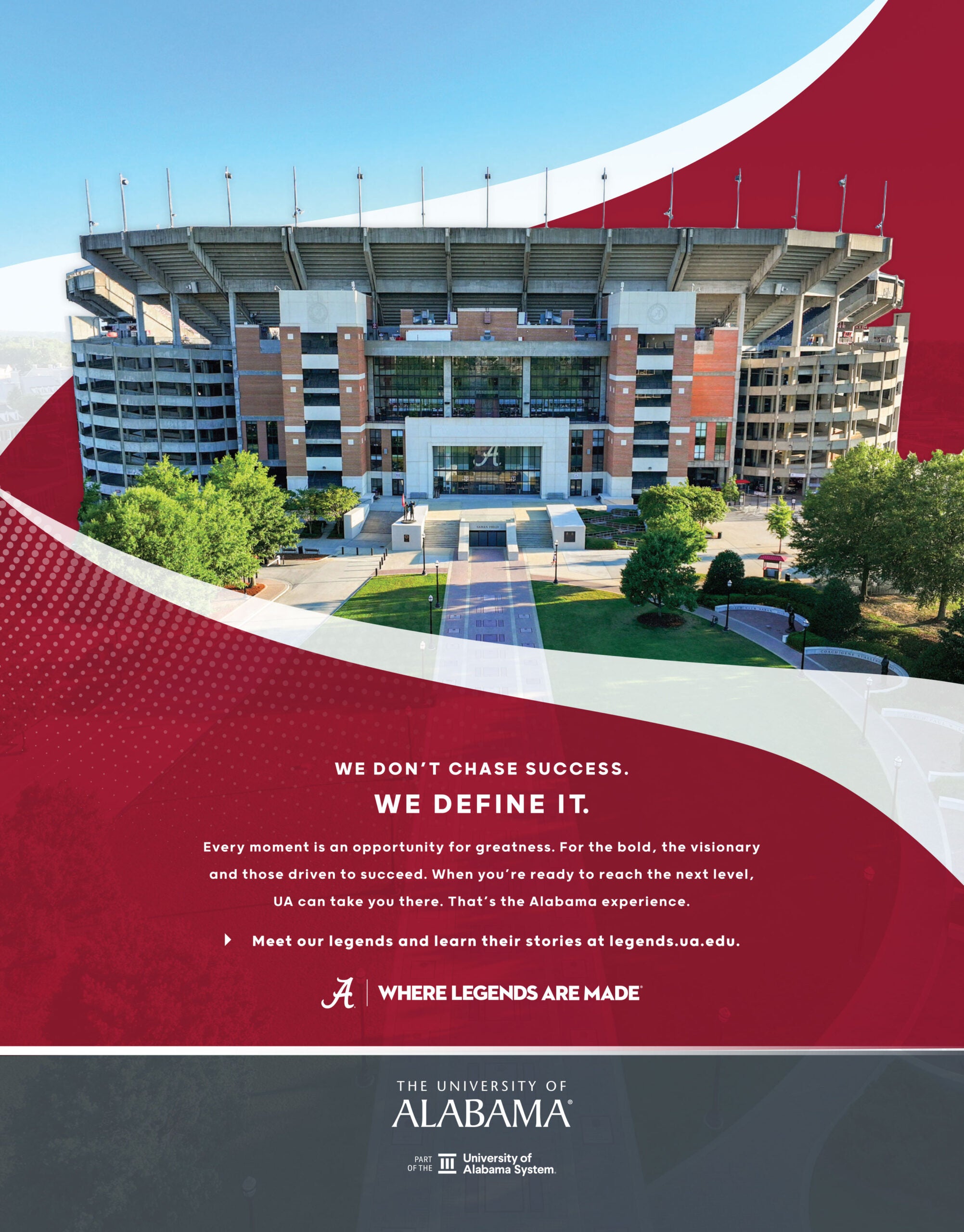 University of Alabama stadium front view with bold red design and campaign phrase “We don't chase success we define it.”