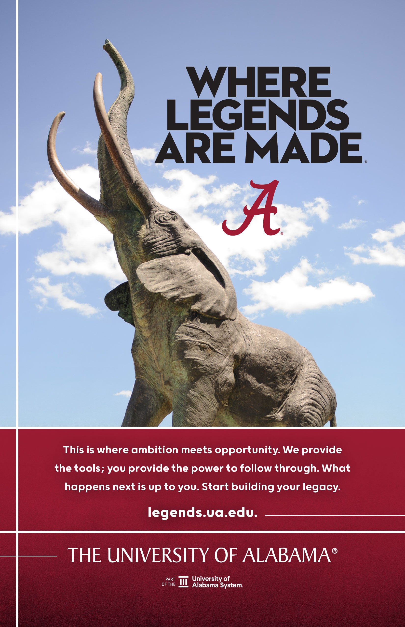 Tuska statue under a blue sky with bold “Where Legends Are Made” text and the crimson Alabama “A.”