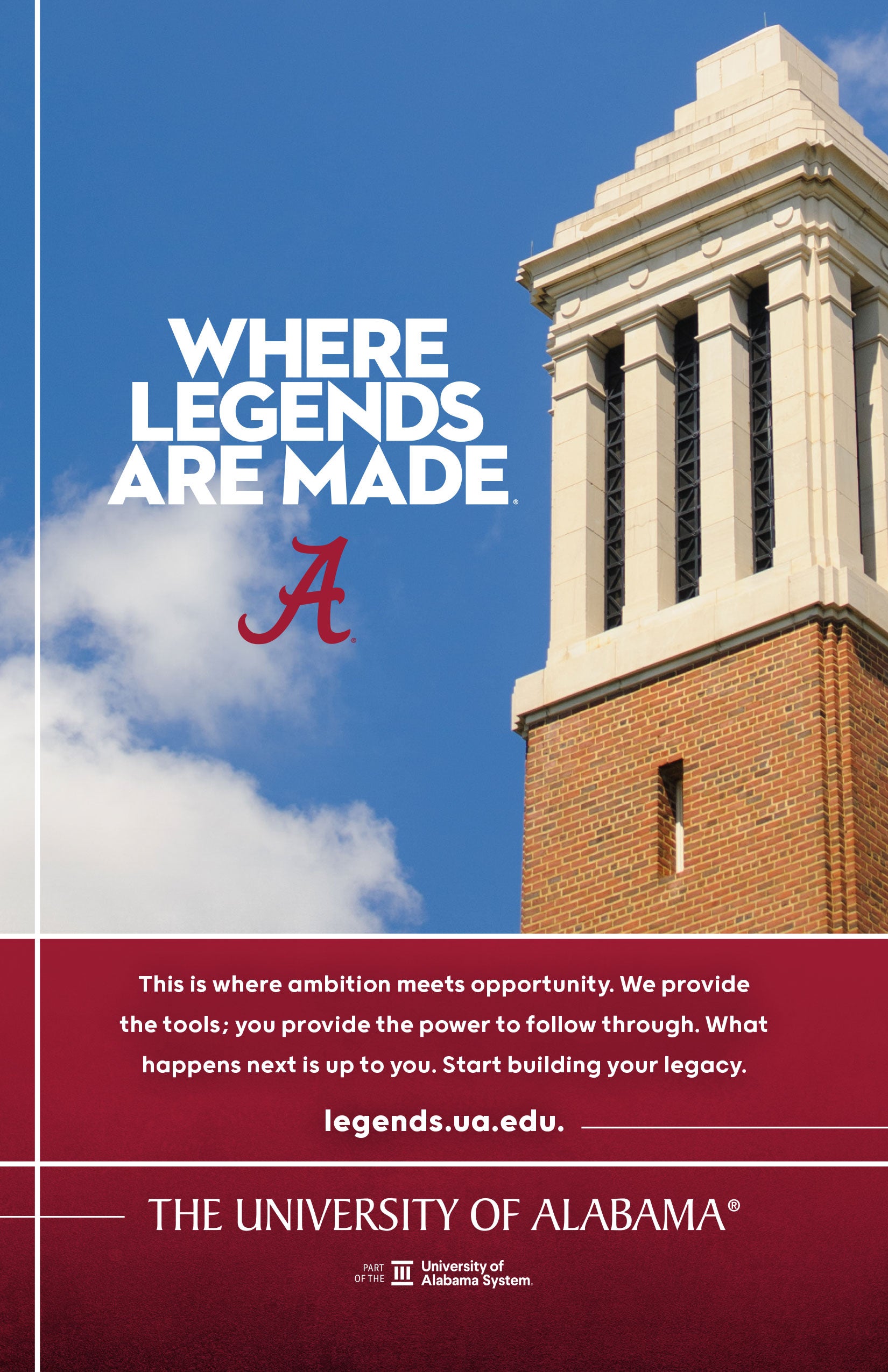 UA campaign image of Denny Chimes tower with the phrase “Where Legends Are Made” on a bright blue sky.