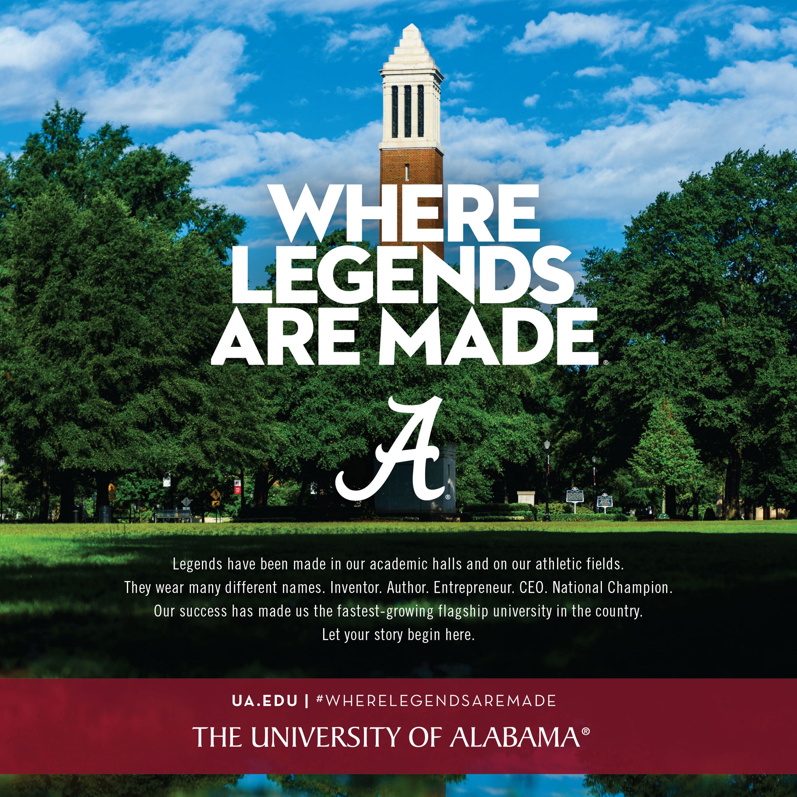 Denny Chimes tower with large “Where Legends Are Made” slogan and message inviting students to start their UA story.
